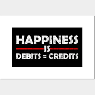 Happiness is DEBITS=CREDITS,  Awesome Accountant Posters and Art